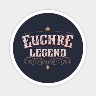 Euchre Legend - Board card game poker tournament champion Magnet